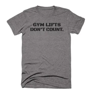 Gym Lifts Don't Count Platform Totals Do - on Heather Grey