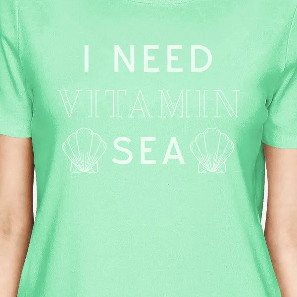 I Need Vitamin Sea Mint Womens Lightweight Cotton Short Sleeve Tee