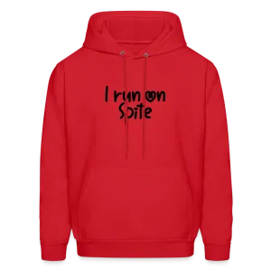 I Run On Spite Hoodie