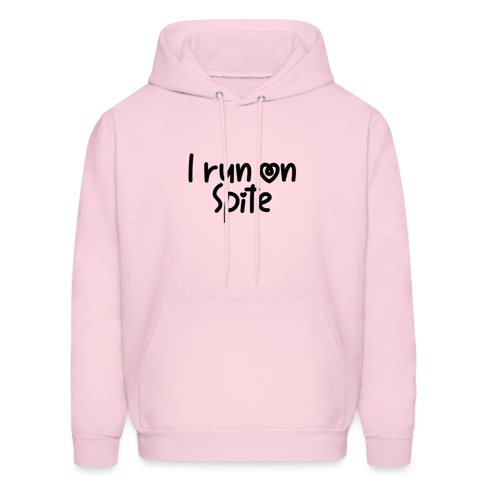 I Run On Spite Hoodie