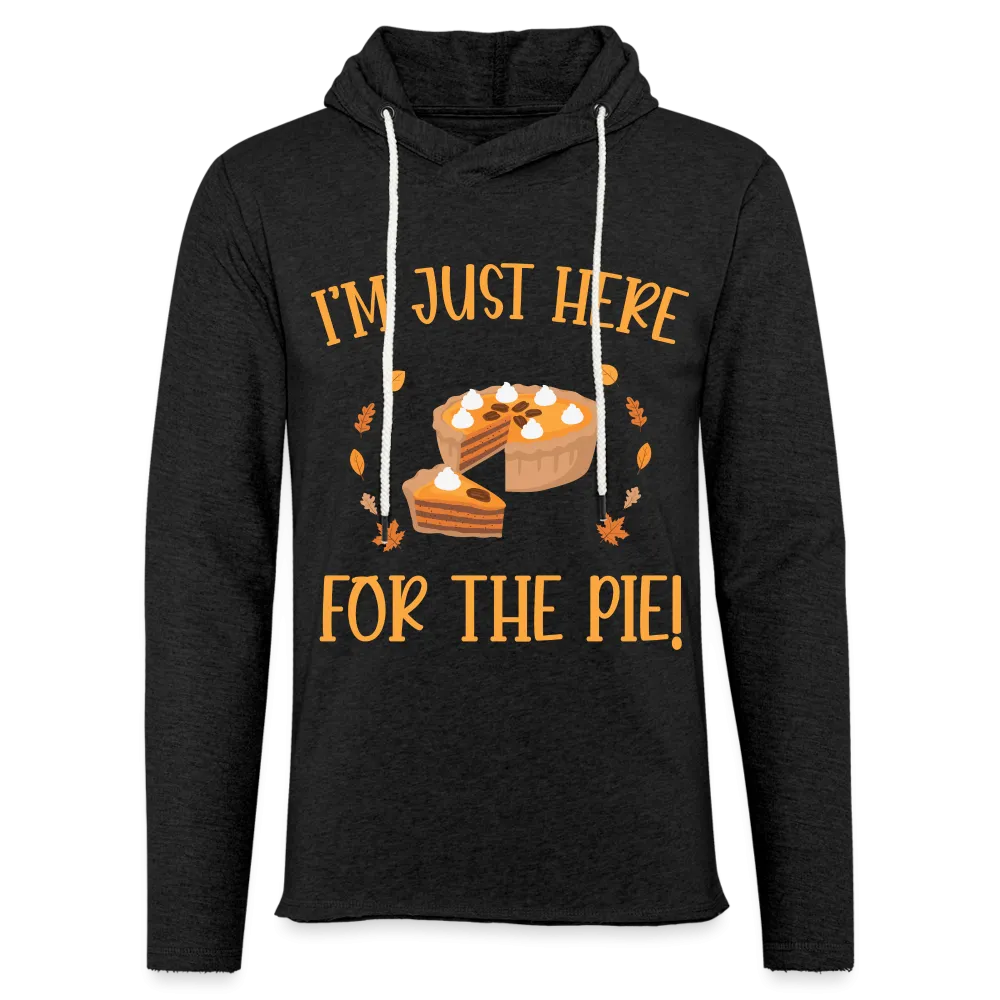 I'm Just Here For the Pie Lightweight Terry Hoodie