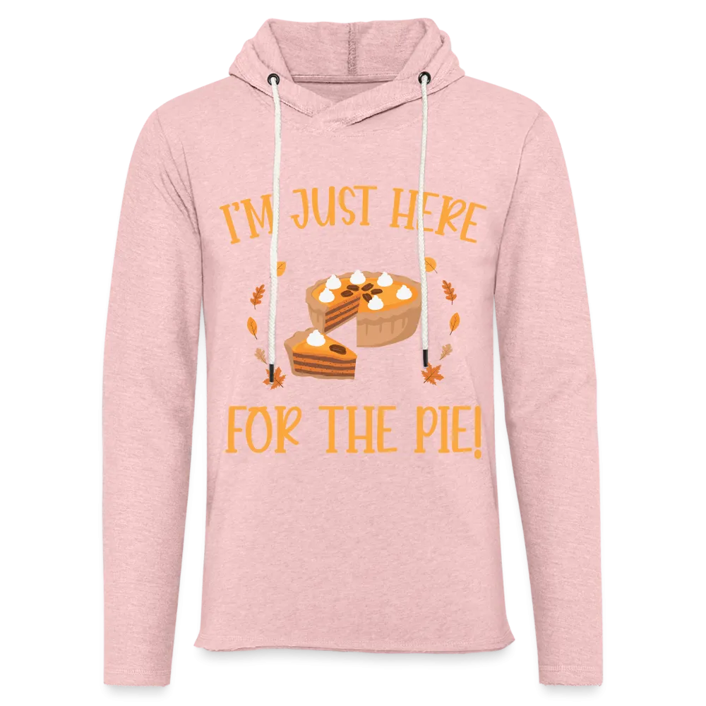 I'm Just Here For the Pie Lightweight Terry Hoodie