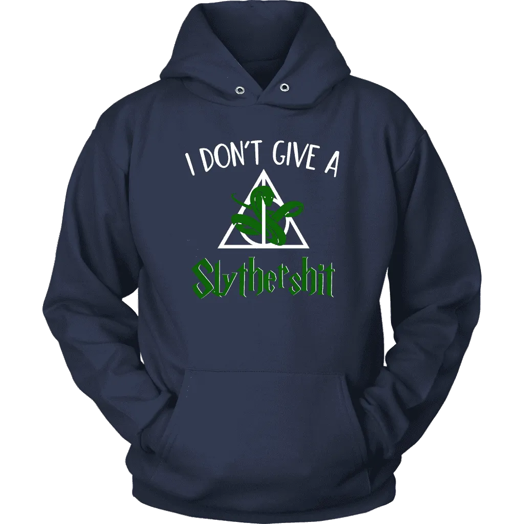 "i Don't Give A Slythershit" Hoodie