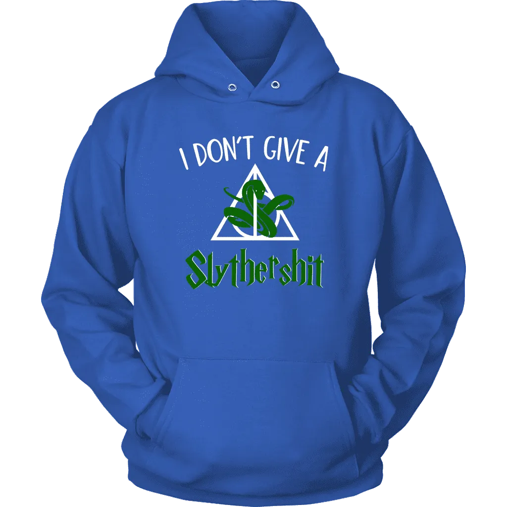 "i Don't Give A Slythershit" Hoodie