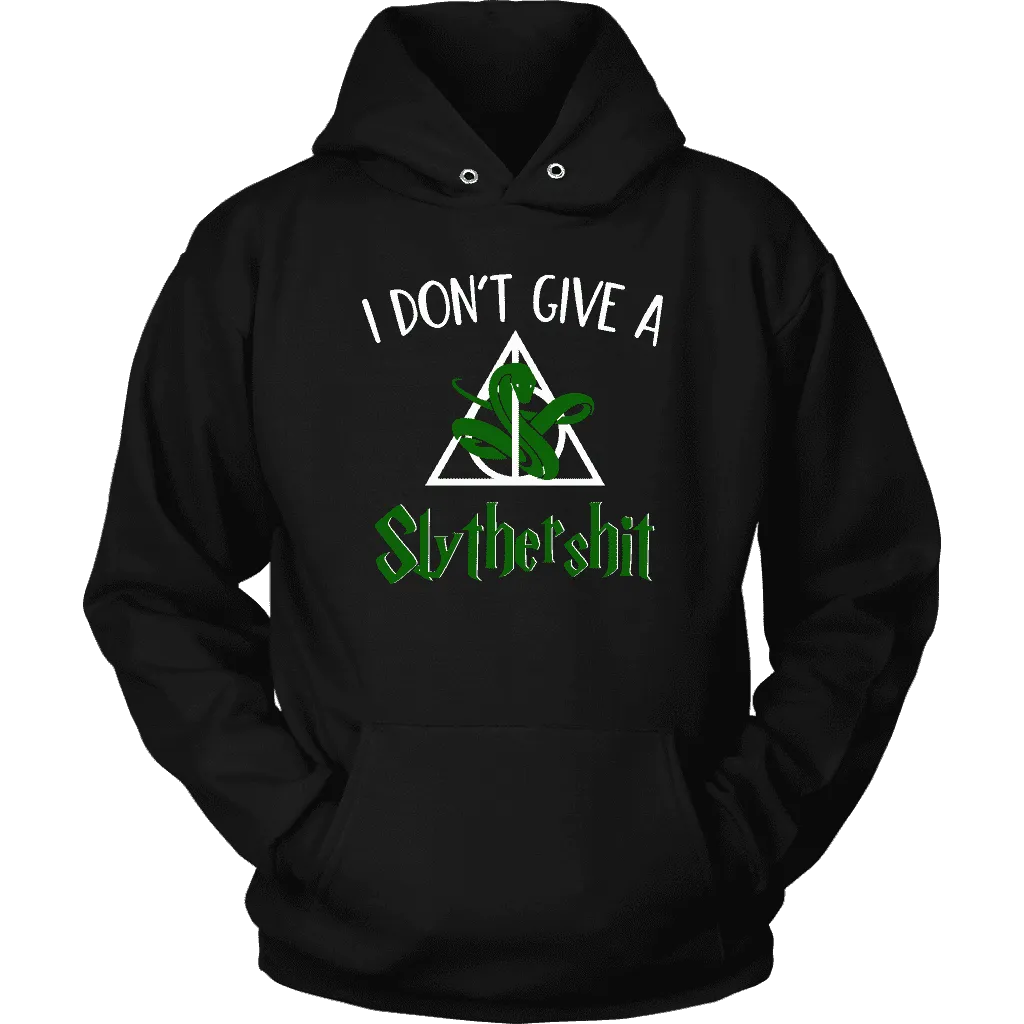 "i Don't Give A Slythershit" Hoodie