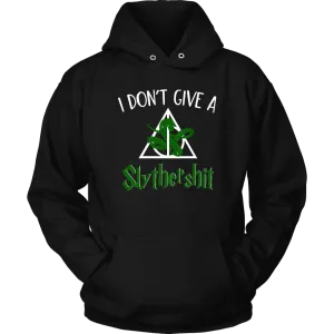 "i Don't Give A Slythershit" Hoodie